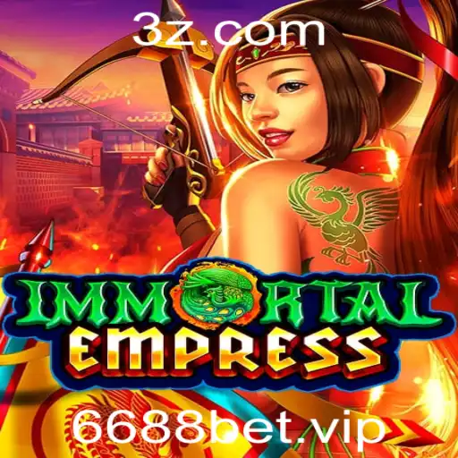 Descubra o Fascinante Mundo do Jogo ImmortalEmpress com 6688bet